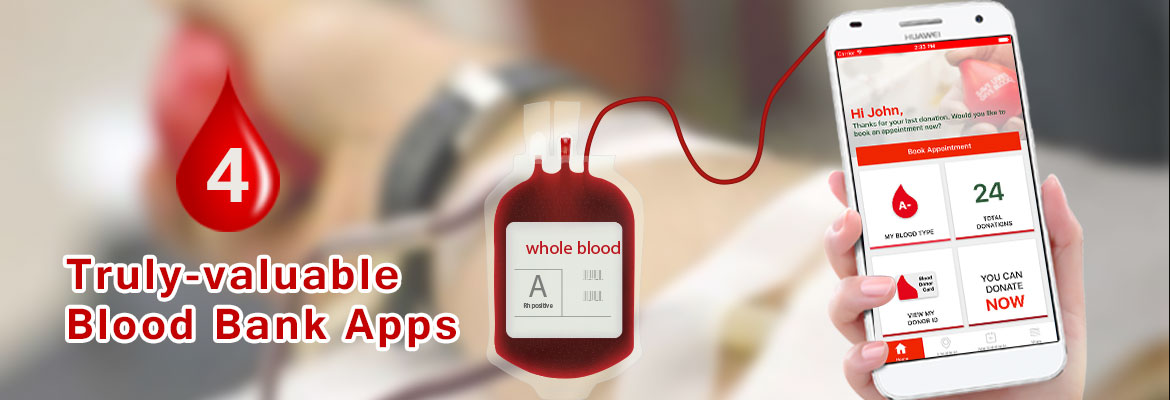 4 Truly-valuable Blood Bank Apps
