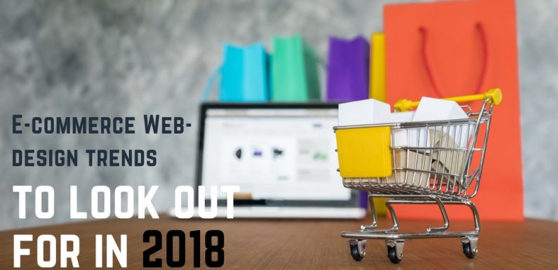 E-commerce Web-design trends to look out for in 2018