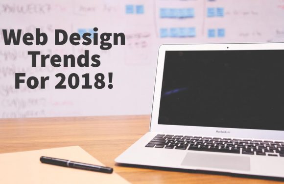 Web Design Trends That Will Rule in 2018