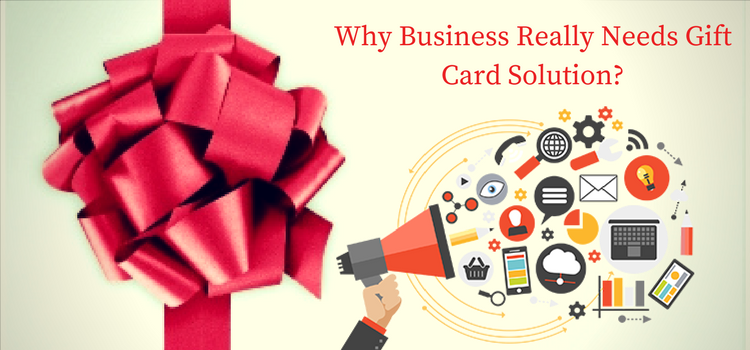 Why Small & Enterprise Business should Offer Gift Card Solution to their Customers?
