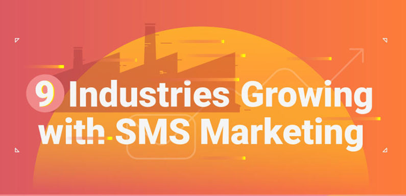 Industries Getting Benefits by SMS Marketing