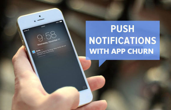 Why Push notification Is beneficial to reduce the app churn rate?