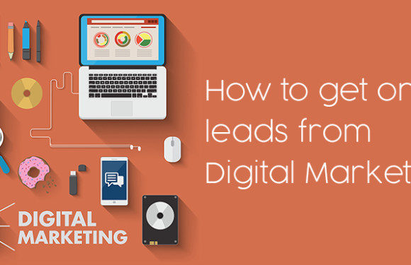 How to Get Online Leads for Your Product through Digital Marketing