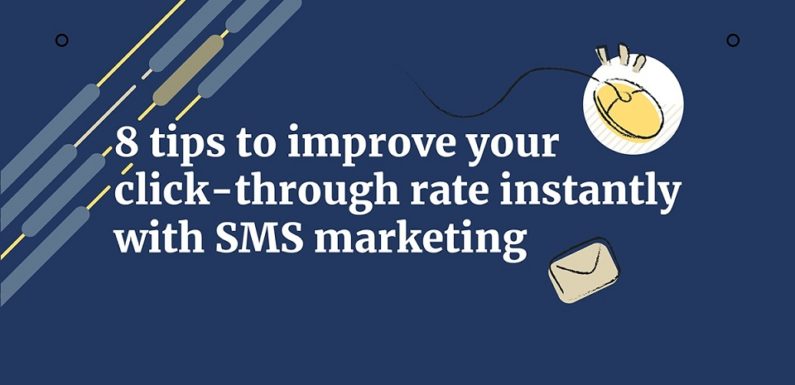 8 Tricks to Enhance your Click-Through Rate with Text Marketing (Infographic)
